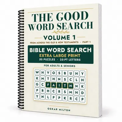 The Good Word Search, Volume 1: Across the Bible, spiral-bound