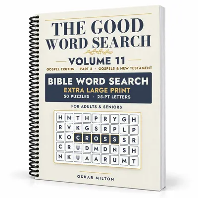 The Good Word Search, Volume 11: Gospel Truths, Part 2, spiral-bound
