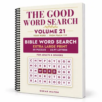 The Good Word Search, Volume 21: Your Word, spiral-bound