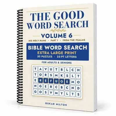 The Good Word Search, Volume 6: His Holy Name, Part 1, spiral-bound